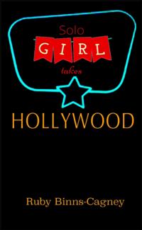 Solo Girl Takes Hollywood