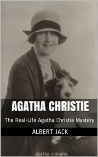 Agatha Christie: The Real-Life Agatha Christie Mystery
