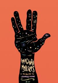 Imagined Mysteries : A Tribute to Leonard Nimoy