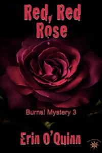 Red, Red Rose (Burns! Mystery 3)