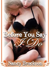 Before You Say I Do (A First Lesbian Sex erotica story)