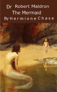 Dr Robert Maldron and the Mermaid