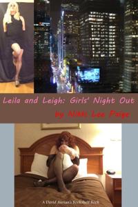 Leila and Leigh: Girls' Night Out