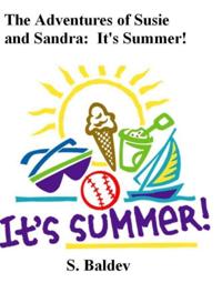 Adventures of Susie and Sandra: It's Summer !