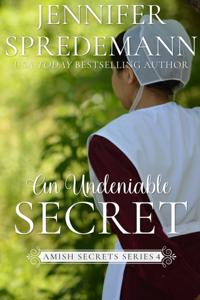 Undeniable Secret (Amish Secrets - Book 5)