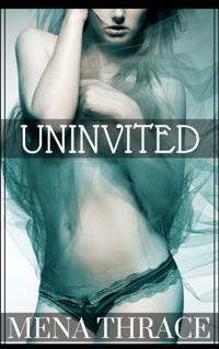 Uninvited