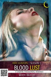 Blood Lust (A Vampire Paranormal Romance)
