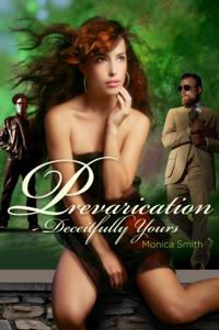 Prevarication, Deceitfully Yours