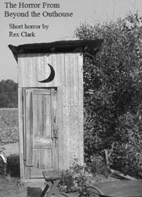 Horror From Beyond the Outhouse
