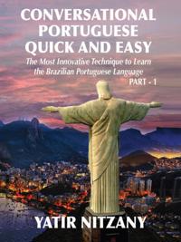 Conversational Portuguese Quick and Easy