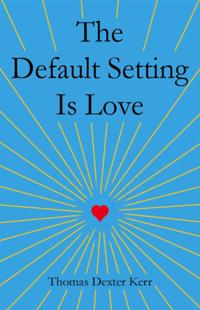 Default Setting Is Love