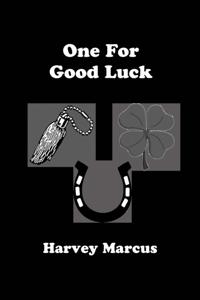 One For Good Luck