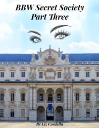 BBW Secret Society-Part Three