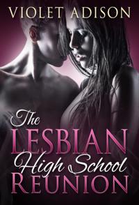 "e;Lesbian"e; High School Reunion