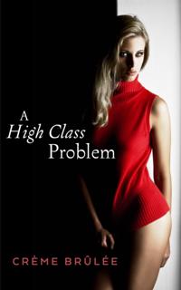 High Class Problem