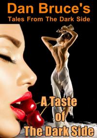 Taste of The Dark Side