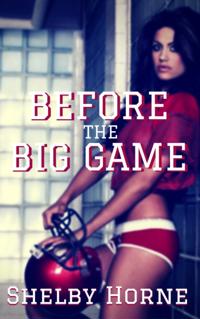 Before the Big Game