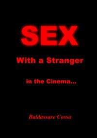 Sex with a Stranger in the Cinema