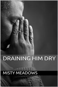 Draining Him Dry (Femdom)