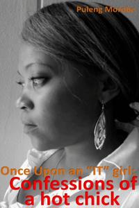 Once Upon An "e;IT"e; girl: Confessions Of A Hot Chick