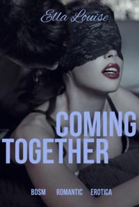 Coming Together (Book 3 of &quote;Pleasing The Master&quote;)