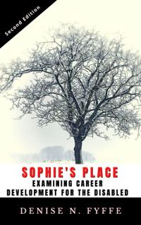 Sophie's Place:  Examining Career Development for the Disabled