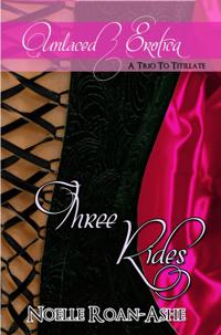 Unlaced Erotica: Three Rides