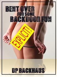 Bent Over For Some Backdoor Fun (A Hot Wife Anal Sex Erotica Story)