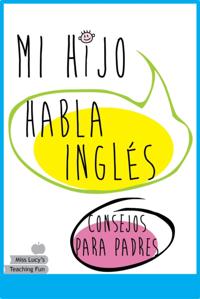 Mi Hijo Habla Ingles: Consejos Para Padres