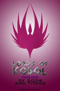 Lords of Kobol - Prelude: Of Gods and Titans