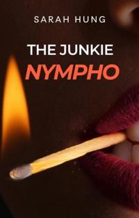 Junkie Nympho (Complete Series)