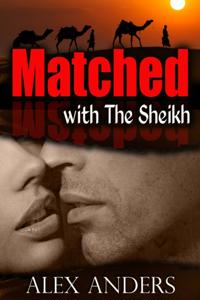 Matched with the Sheikh