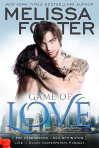 Game of Love (Love in Bloom: The Remingtons, Book 1)