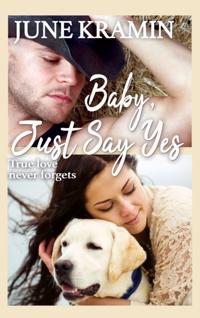 Baby, Just Say Yes