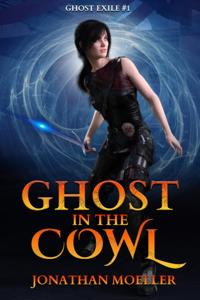 Ghost in the Cowl (Ghost Exile #1)