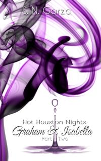 Hot Houston Nights: Graham & Isabella Part 2