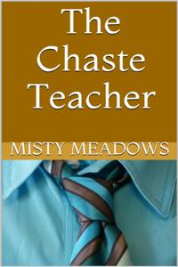 Chaste Teacher (Femdom, Chastity)