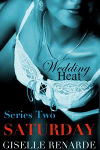 Wedding Heat: Saturday Box Set (Series Two)