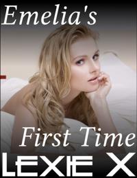 Emelia's First Time