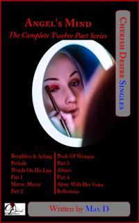 Angel's Mind (The Complete Twelve Part Series)