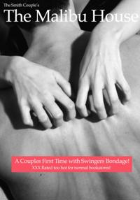 Malibu House - A Couple's First Time with Swingers Bondage