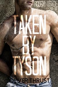 Taken by Tyson