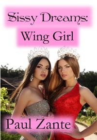 Sissy Dreams: Wing Girl