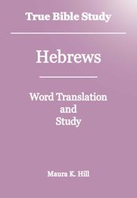 True Bible Study - Hebrews