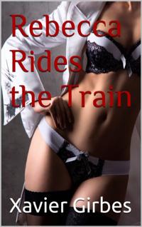 Rebecca Rides the Train