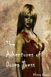 Adventures of Dorea Tress