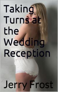 Taking Turns at the Wedding Reception