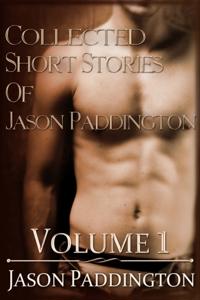Collected Short Stories of Jason Paddington: Volume 1