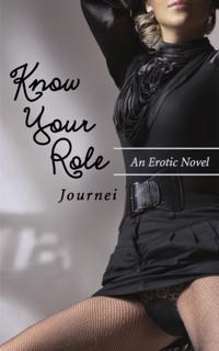 Know Your Role: An Erotic Novel