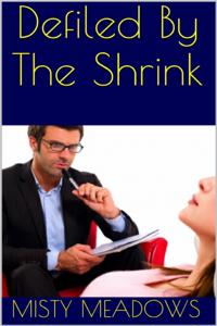 Defiled By The Shrink (Virgin, First Time)